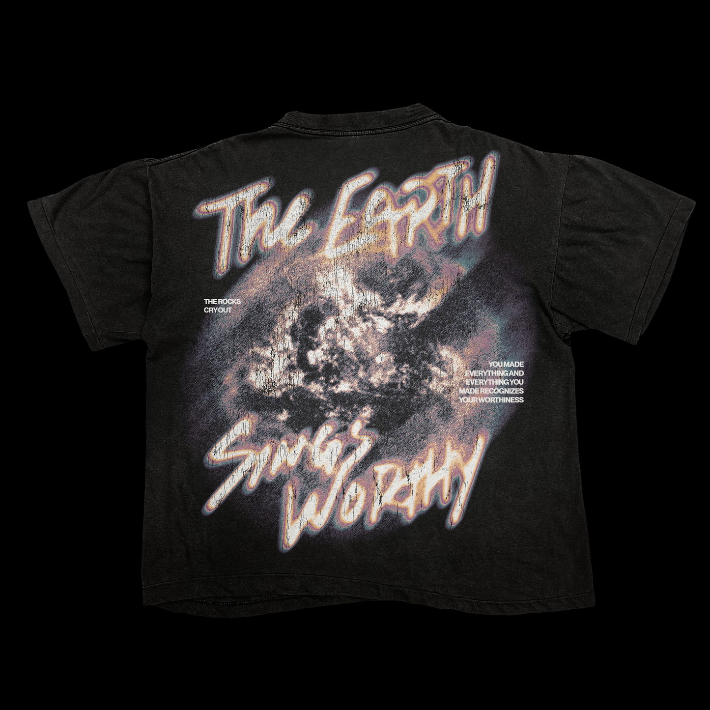 EARTH SINGS WORTHY T-SHIRT