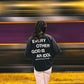 EVERY OTHER GOD IS AN IDOL TEE